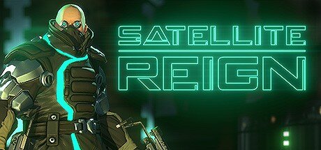 Review: Satellite Reign, A Worthy Warts-and-All Syndicate Successor
