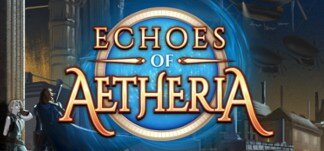 Echoes of Aetheria – An Indie Game Review