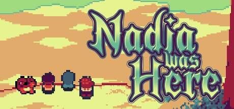 Review – Nadia Was Here – A Unique RPG for Those with Heart
