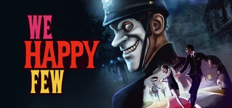 We Happy Few Review – Shiny Happy People