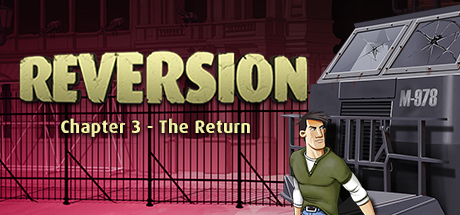 Reversion, Chapter 3 – The Return Review – A Dialogue-Heavy Adventure